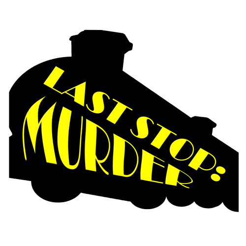 Last Stop: Murder