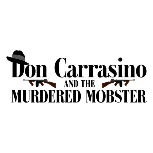 Don Carrasino and the Murdered Mobster